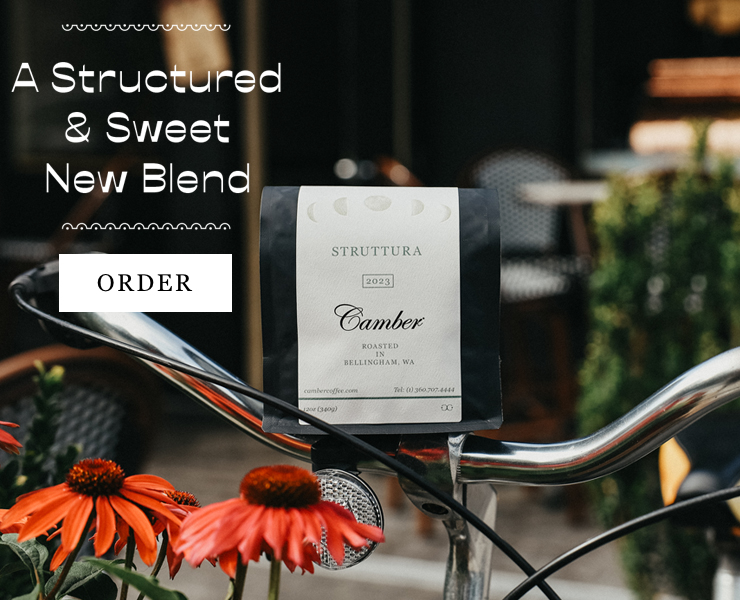 banner advertising camber coffee roasters Struttura, a structured & sweet new blend