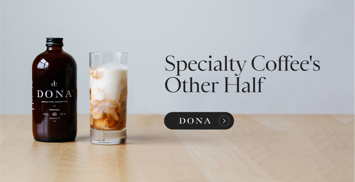 banner advertising dona specialty chai specialty coffees other half