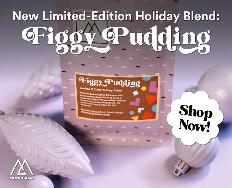 banner advertising monogram new limited edition holiday blend figgy pudding shop now